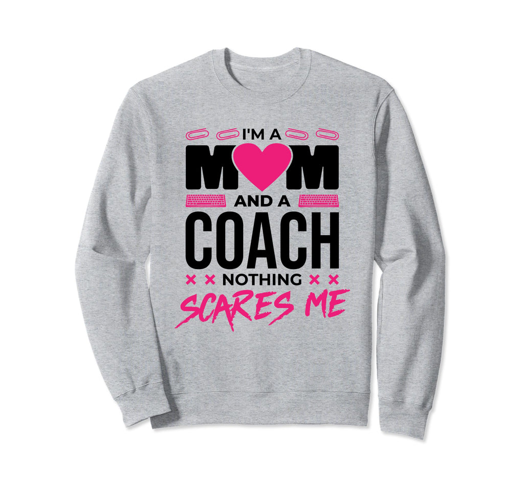 Coach Mothers Day Basketball Sweatshirt - Casual Everyday Wear Men Women - T-Shirt, Sweatshirt, Hoodie