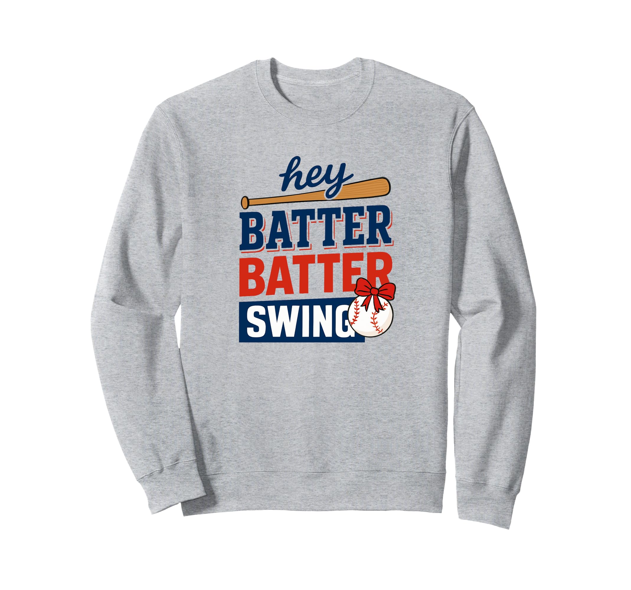 Hey Batter Batter Swing Baseball Mom Sweatshirt - Novelty Apparel Unisex - T-Shirt, Sweatshirt, Hoodie