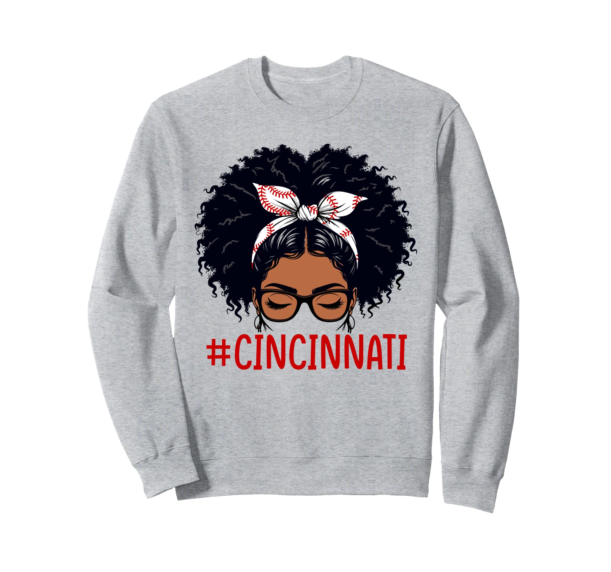 Cincinnati Black Messy Bun Baseball Sweatshirt - Trendy Graphic Men Women - T-Shirt, Sweatshirt, Hoodie
