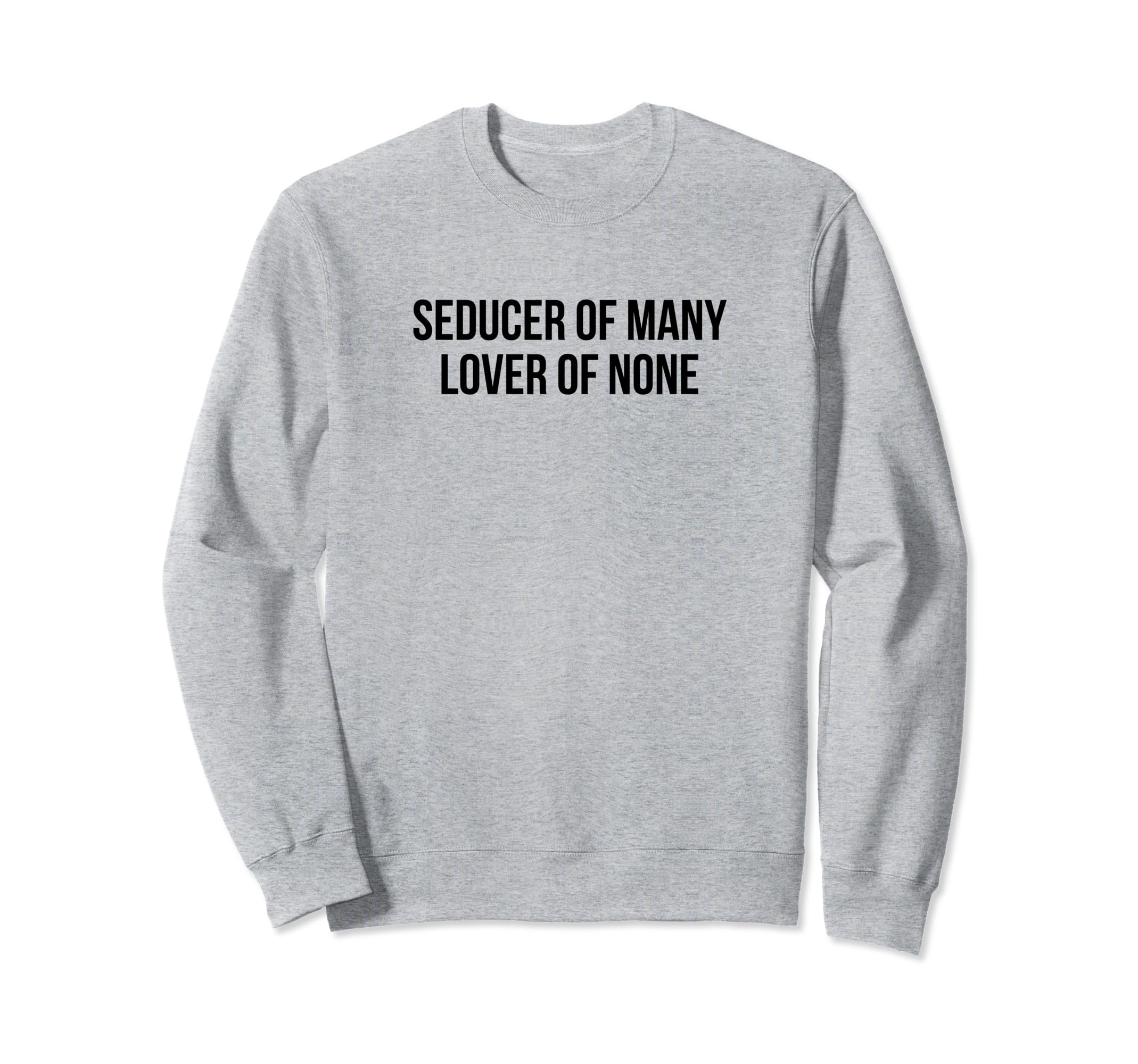 Seducer Many Lover None Y2K Sweatshirt - Minimalist Print for Adults - T-Shirt, Sweatshirt, Hoodie