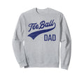 Ball Dad Proud Baseball Daddy Sweatshirt - Aesthetic Graphic Unisex - T-Shirt, Sweatshirt, Hoodie