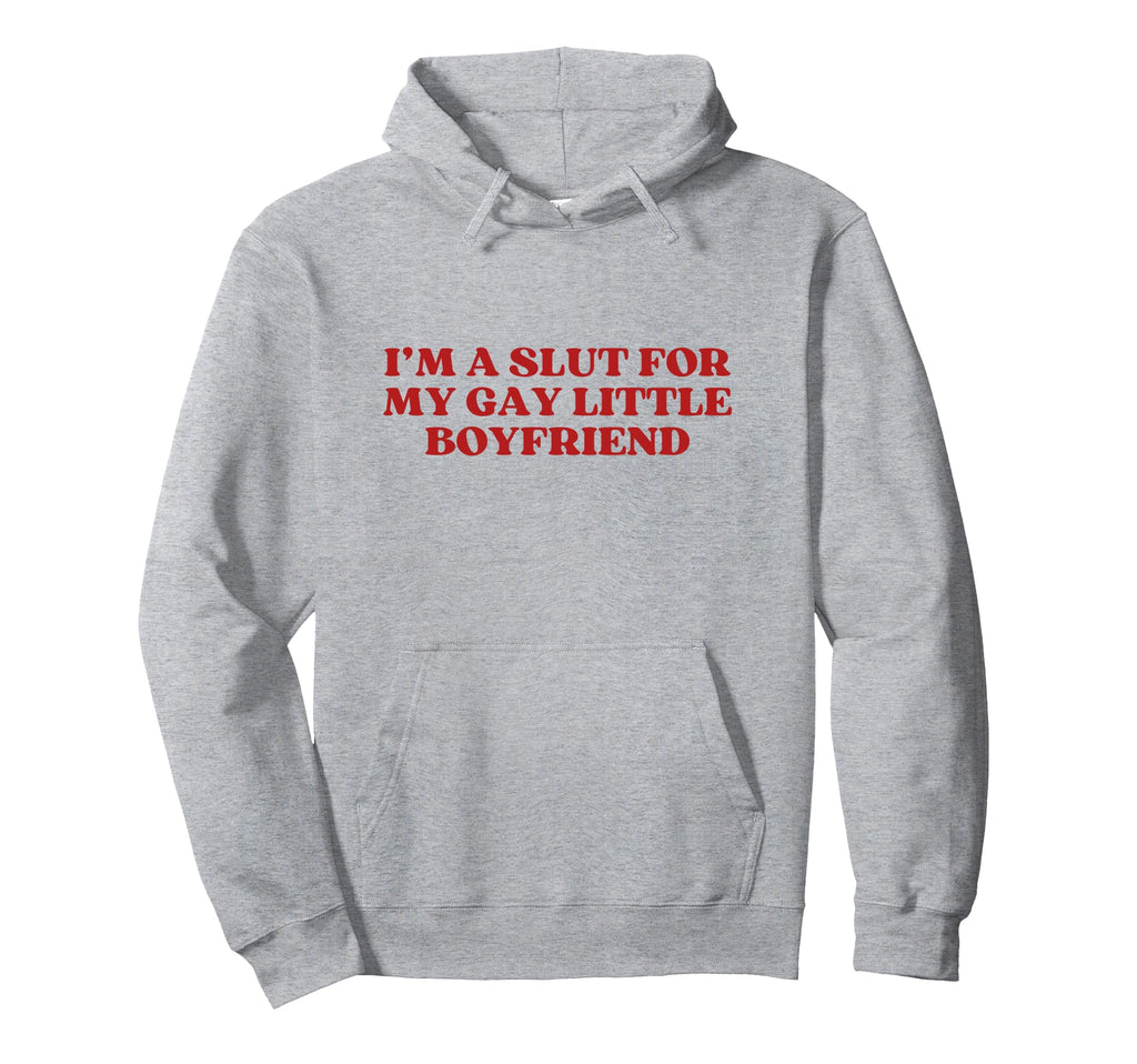 Im Slut My Gay Little Boyfriend Y2K Hoodie - Aesthetic Graphic Men Women - T-Shirt, Sweatshirt, Hoodie