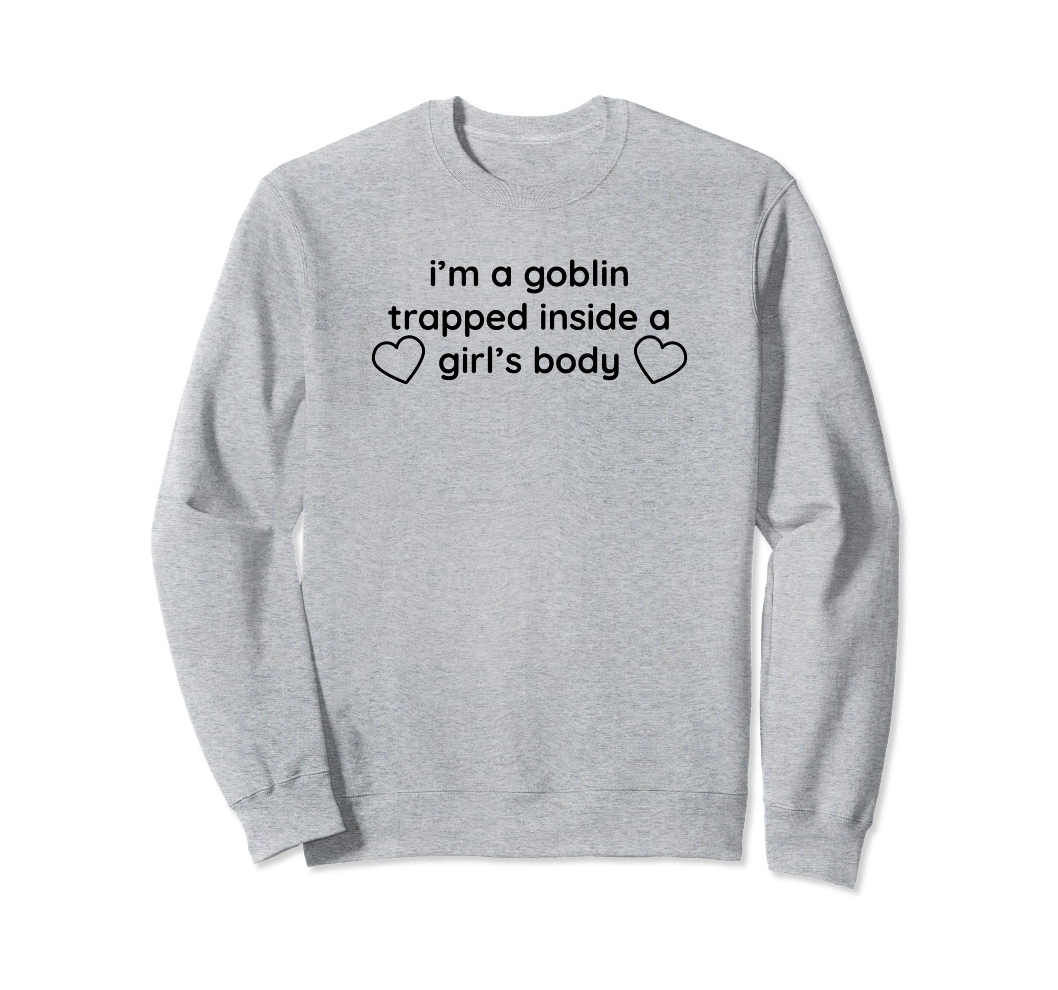 Im Goblin Trapped Inside Body Y2K Sweatshirt - Streetwear Style Unisex - T-Shirt, Sweatshirt, Hoodie