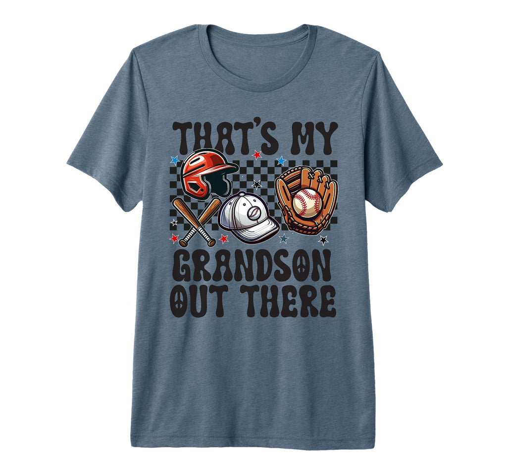 Thats My Grandson Out There Baseball T-Shirt - Novelty Apparel for Adults - T-Shirt, Sweatshirt, Hoodie