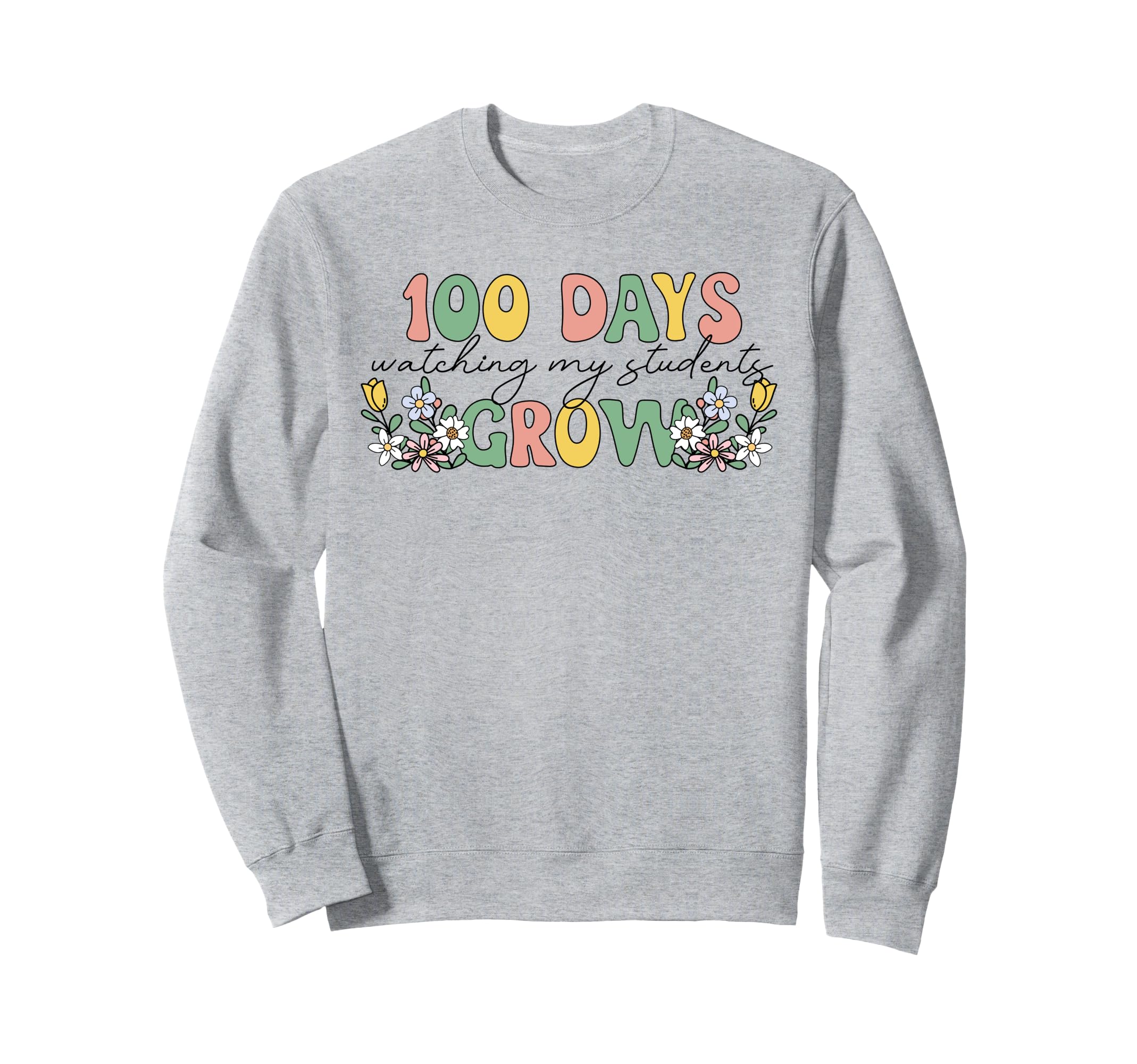 100 Days Growing Boho Flowers Sweatshirt - Trendy Graphic for Adults - T-Shirt, Sweatshirt, Hoodie