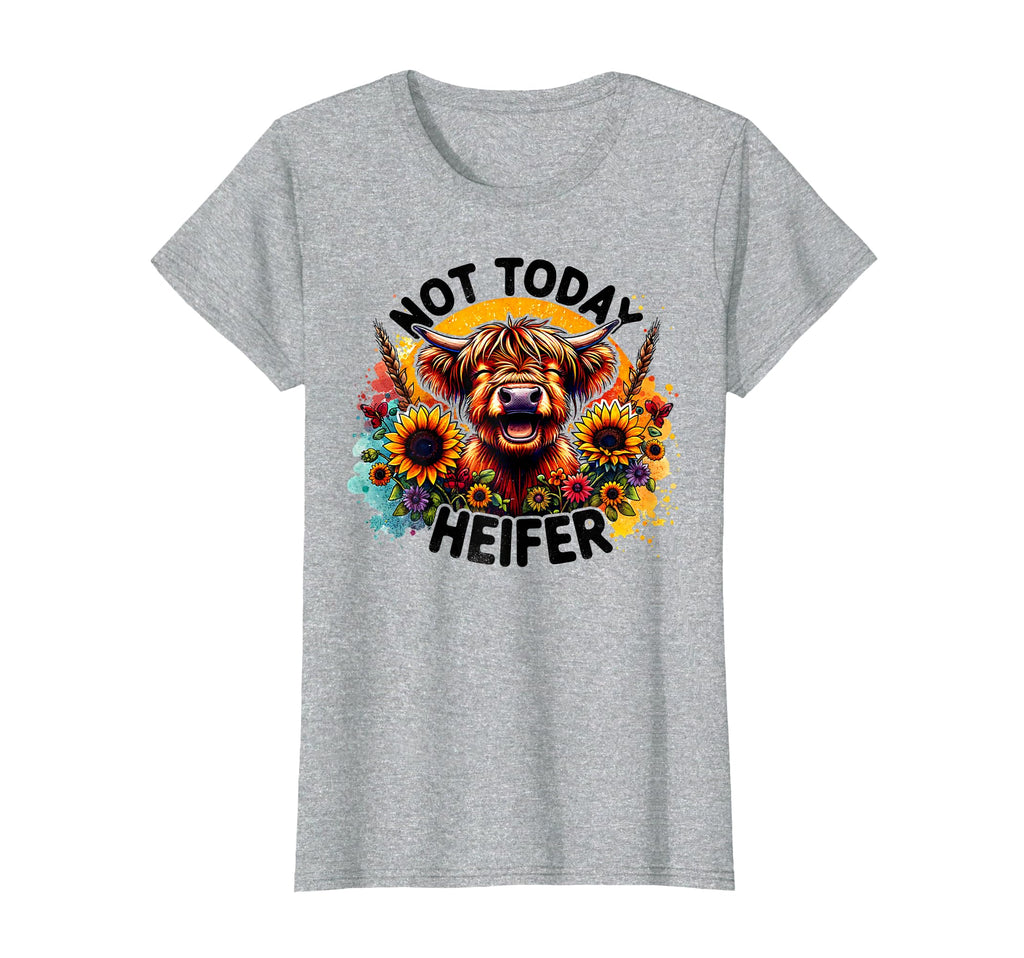 Not Today Heifer Funny Smiling Cow T-Shirt - Graphic Print for Adults - T-Shirt, Sweatshirt, Hoodie