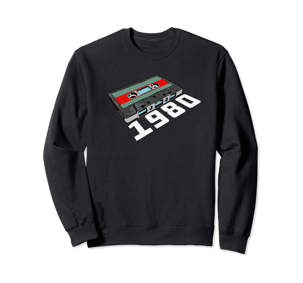 1980 Birthday Cassette Tape 80S Sweatshirt - Novelty Apparel Men Women - T-Shirt, Sweatshirt, Hoodie