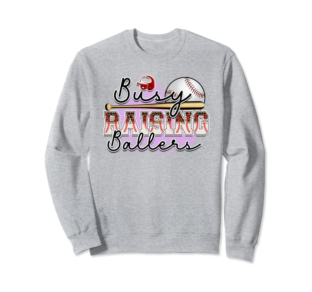 Busy Raising Ballers Is Baseball Sweatshirt - Custom Art Print for Adults - T-Shirt, Sweatshirt, Hoodie