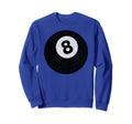 8 Ball Distressed Pool Billiards Sweatshirt - Streetwear Style for Adults - T-Shirt, Sweatshirt, Hoodie