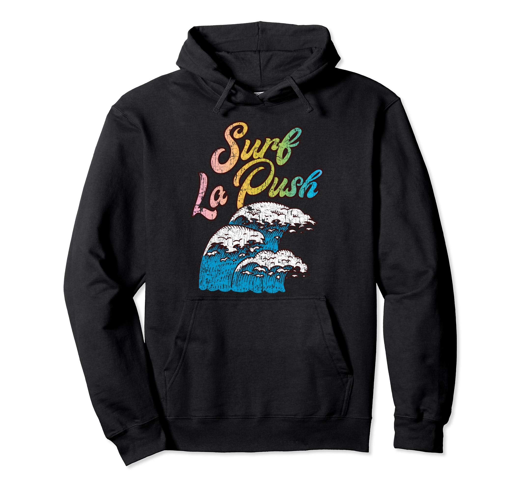 La Push Washington Surf 60S 70S 80S Hoodie - Fun Novelty Design for Adults - T-Shirt, Sweatshirt, Hoodie