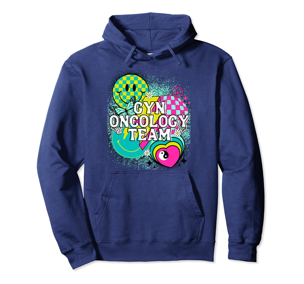 Gyn Oncology Team Nurse Happy Y2K Hoodie - Custom Art Print for Adults - T-Shirt, Sweatshirt, Hoodie