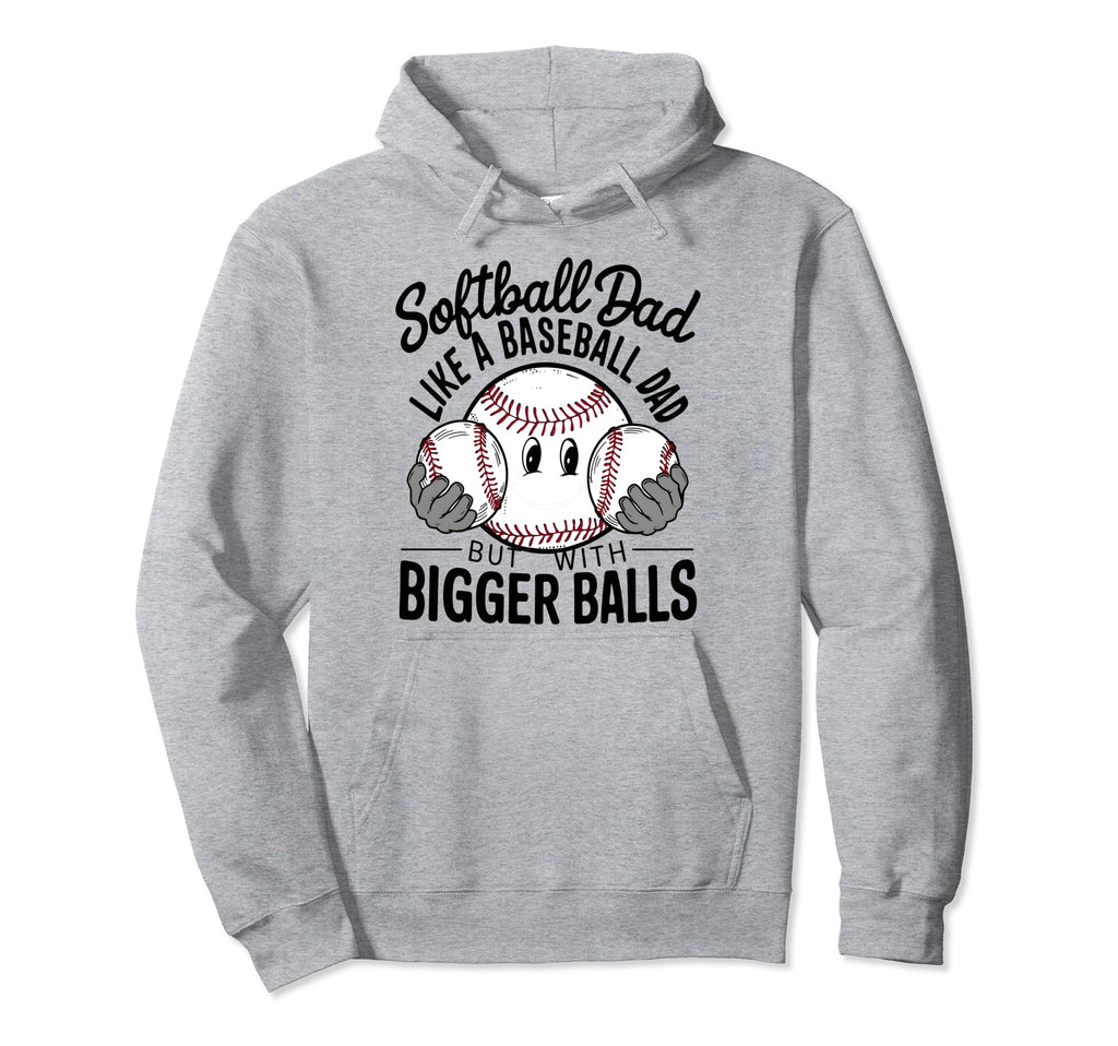 Softball Dad Like Baseball Dad But Hoodie - Custom Art Print for Adults - T-Shirt, Sweatshirt, Hoodie