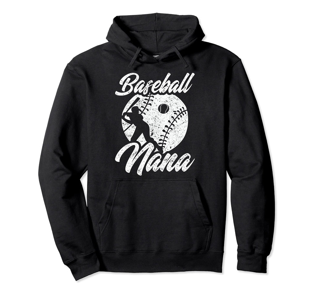 Baseball Nana Mothers Day Baseball Player Hoodie - Novelty Apparel Unisex - T-Shirt, Sweatshirt, Hoodie