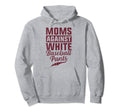 Moms Against White Baseball Pants Present Hoodie - Graphic Print Men Women - T-Shirt, Sweatshirt, Hoodie