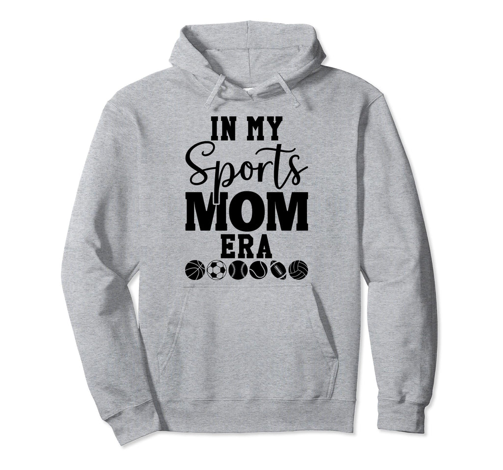 My Sports Mom Era Sports Mama My Hoodie - Minimalist Print Men Women - T-Shirt, Sweatshirt, Hoodie