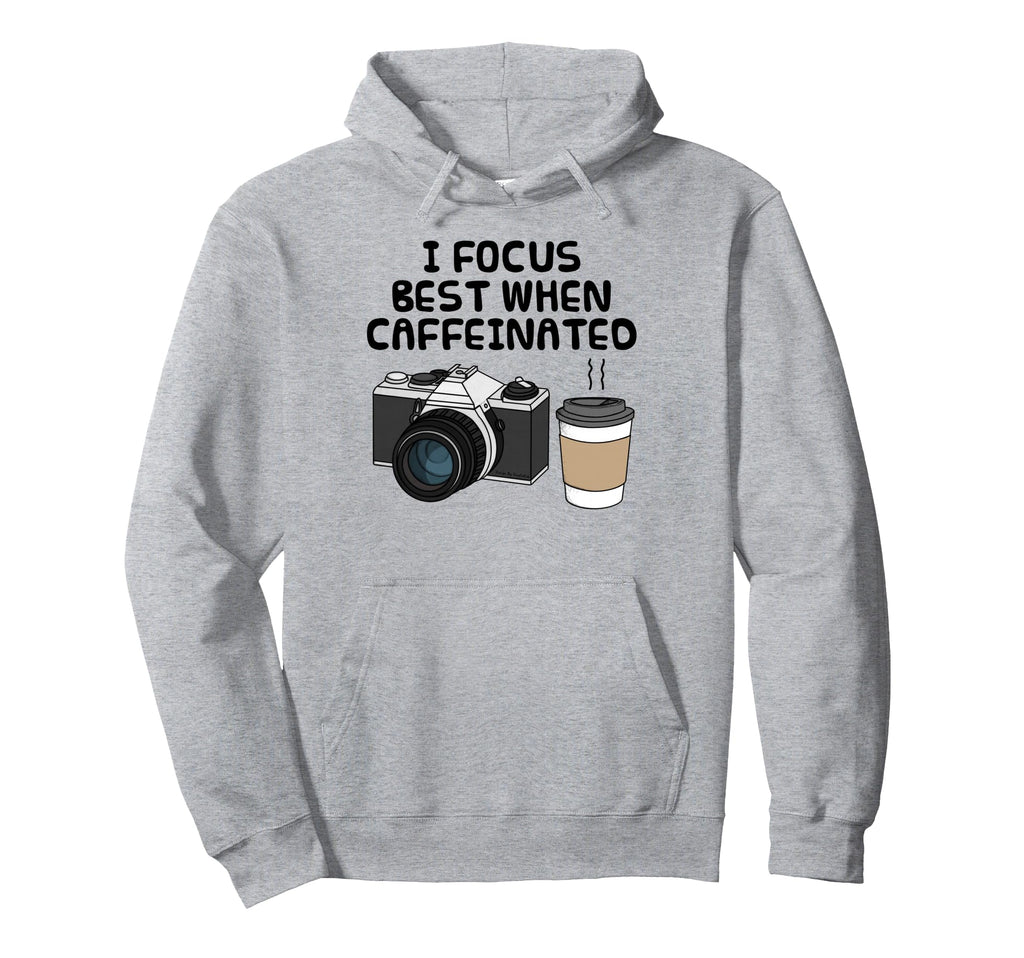I Focus Best When Caffeinated Coffee Hoodie - Custom Art Print for Adults - T-Shirt, Sweatshirt, Hoodie