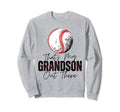Thats My Grandson Out There Baseball Sweatshirt - Streetwear Style Unisex - T-Shirt, Sweatshirt, Hoodie