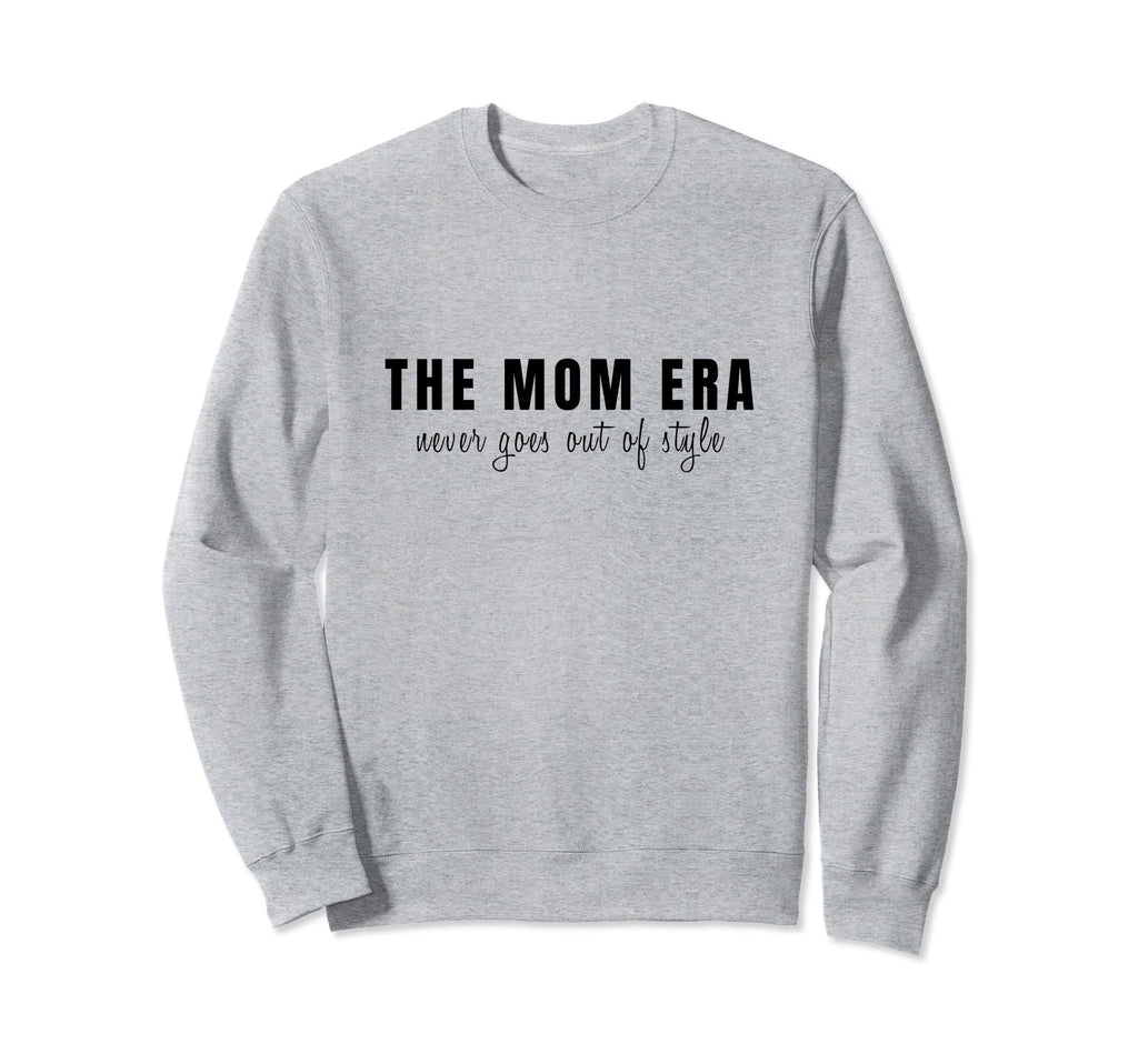 Mom Era Sweatshirt - Fun Novelty Design Unisex - T-Shirt, Sweatshirt, Hoodie