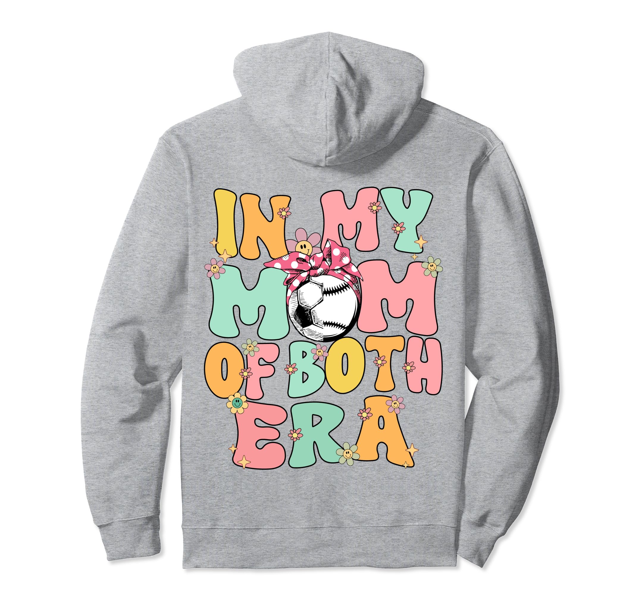 My Mom Both Era Baseball Soccer Mom Hoodie - Novelty Apparel Unisex - T-Shirt, Sweatshirt, Hoodie