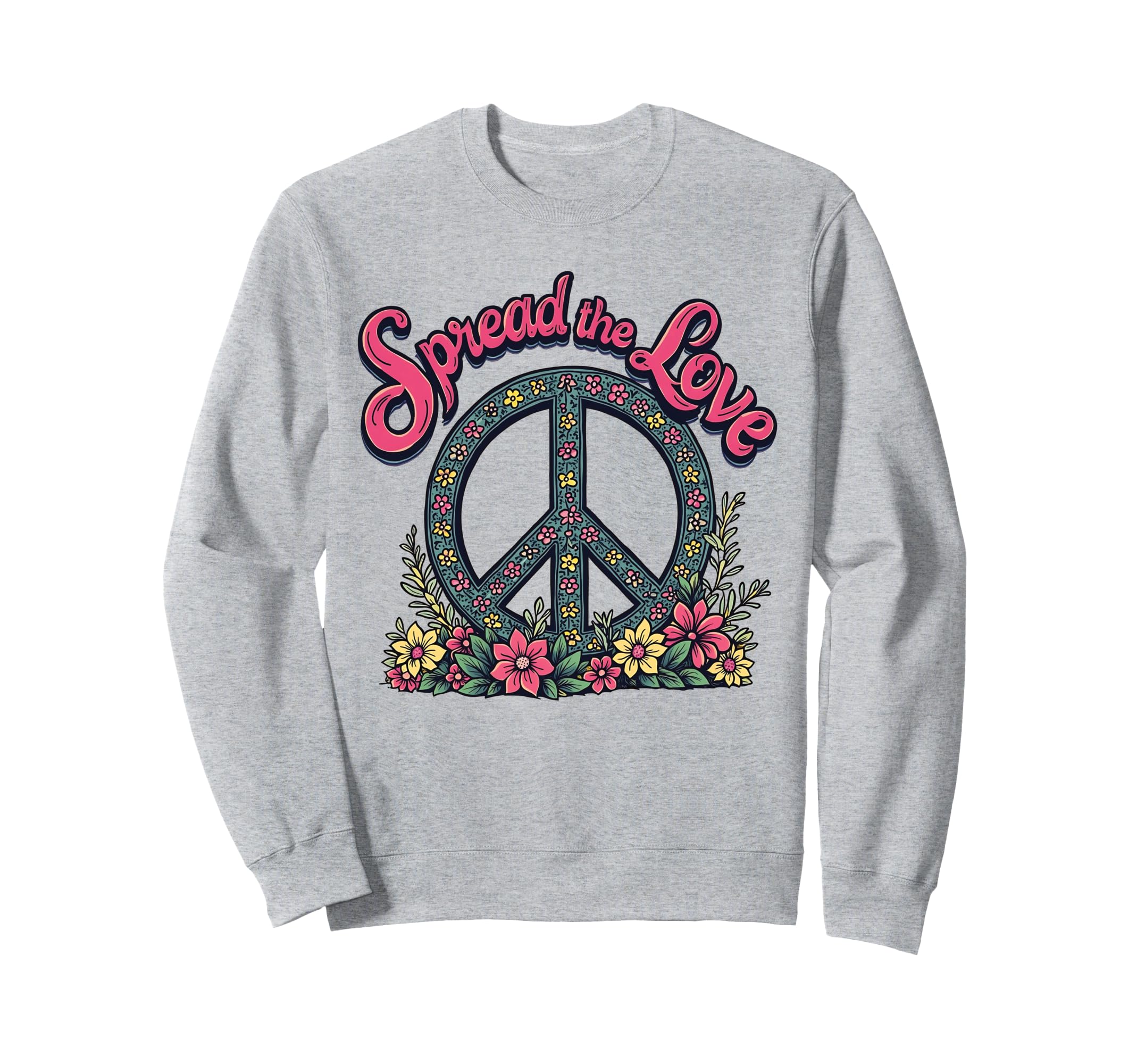 Peace Sign Floral Spread Love Hippie Sweatshirt - Aesthetic Graphic Unisex - T-Shirt, Sweatshirt, Hoodie