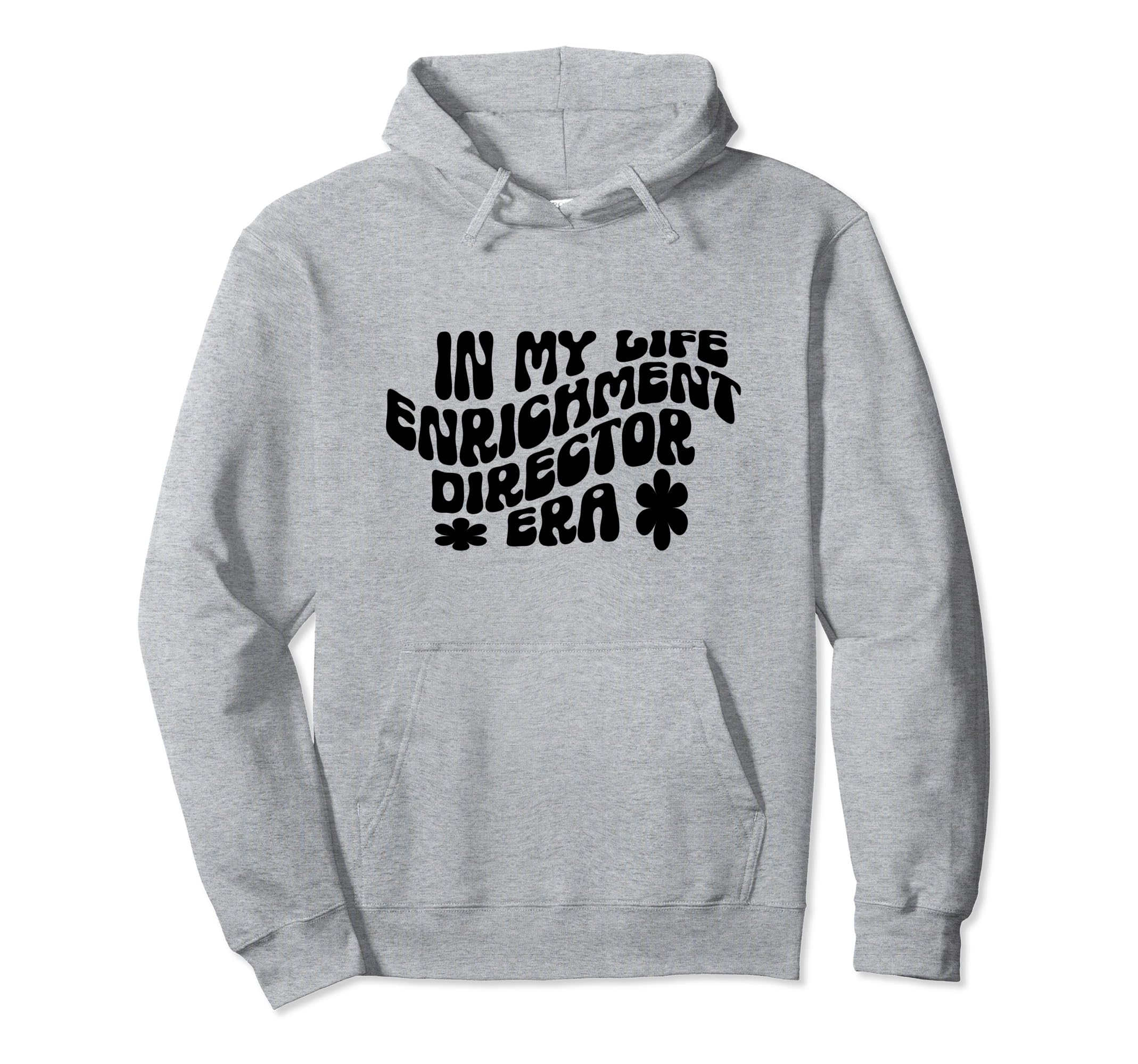 Life Enrichment Director Appreciation Hoodie - Minimalist Print Unisex - T-Shirt, Sweatshirt, Hoodie