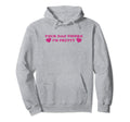 Your Dad Thinks Im Pretty Funny Y2K Hoodie - Custom Art Print Men Women - T-Shirt, Sweatshirt, Hoodie