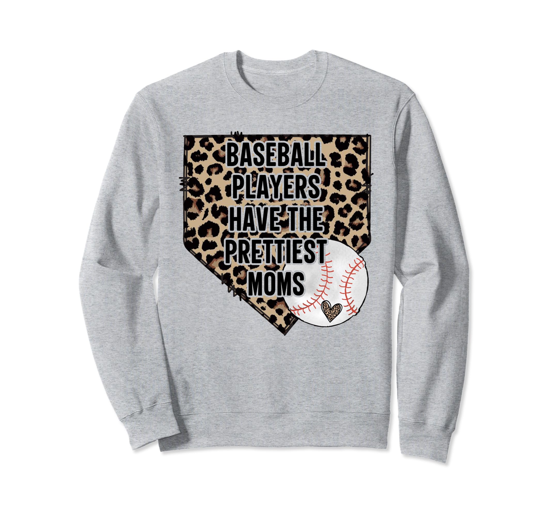 Baseball Players Have Prettiest Sweatshirt - Fun Novelty Design for Adults - T-Shirt, Sweatshirt, Hoodie