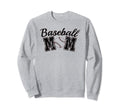 Baseball Mom Sweatshirt - Streetwear Style Unisex - T-Shirt, Sweatshirt, Hoodie