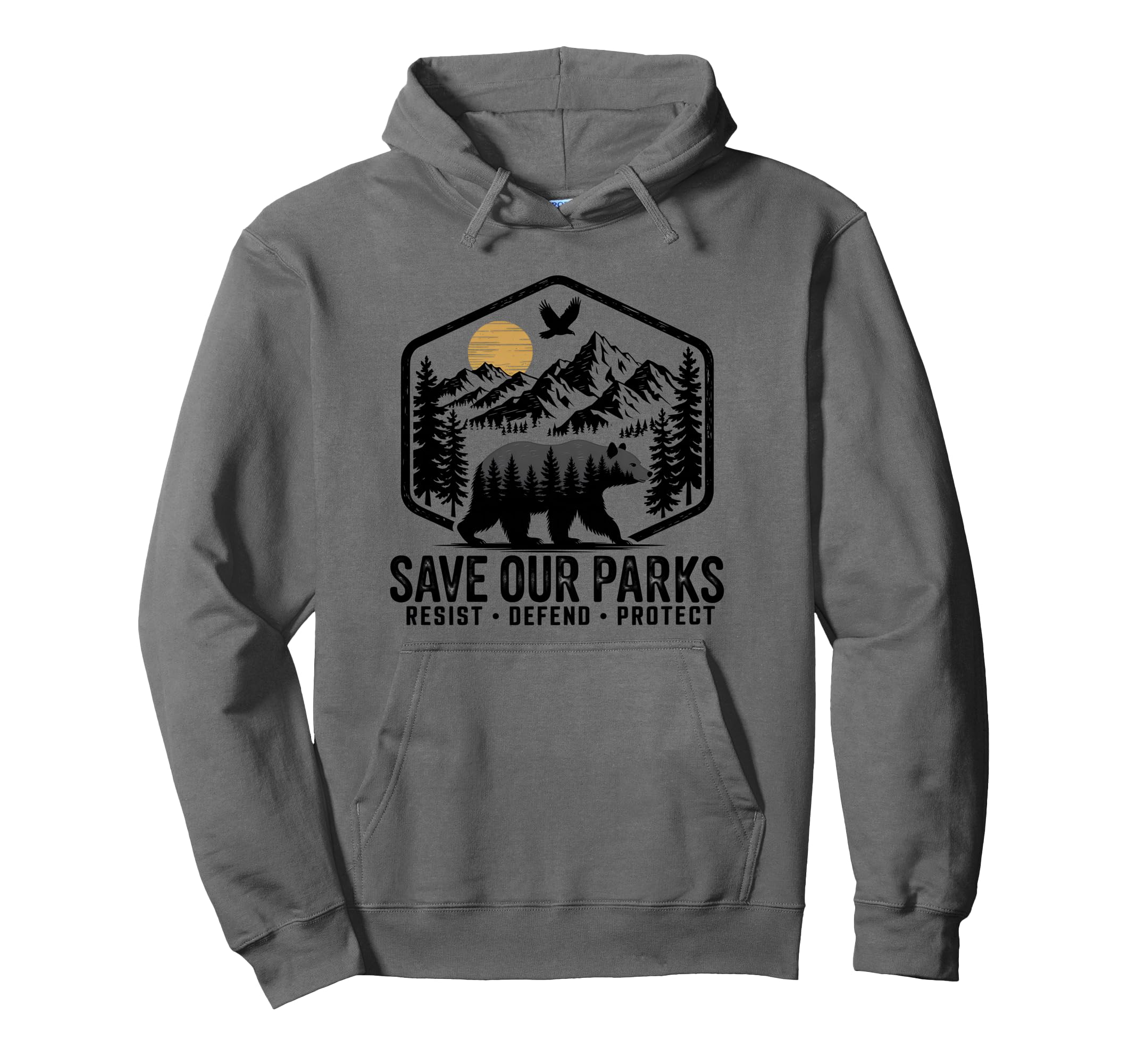 Save Our Parks Resist National Park Hoodie - Unique Graphic Men Women - T-Shirt, Sweatshirt, Hoodie