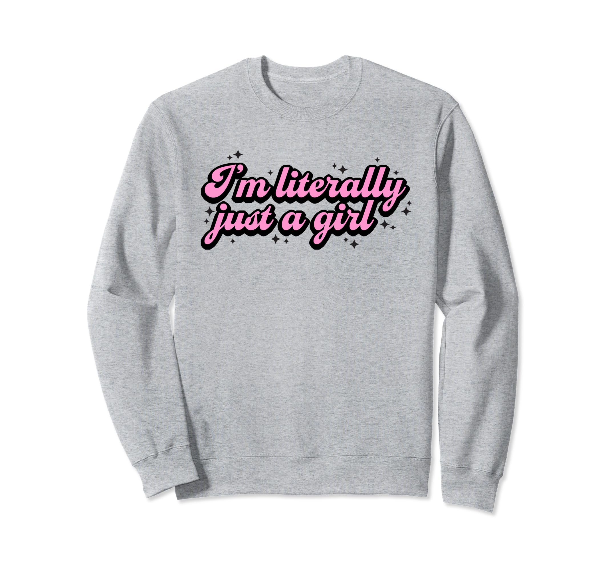 Im Literally Just Funny Y2K Sweatshirt - Casual Everyday Wear Men Women - T-Shirt, Sweatshirt, Hoodie