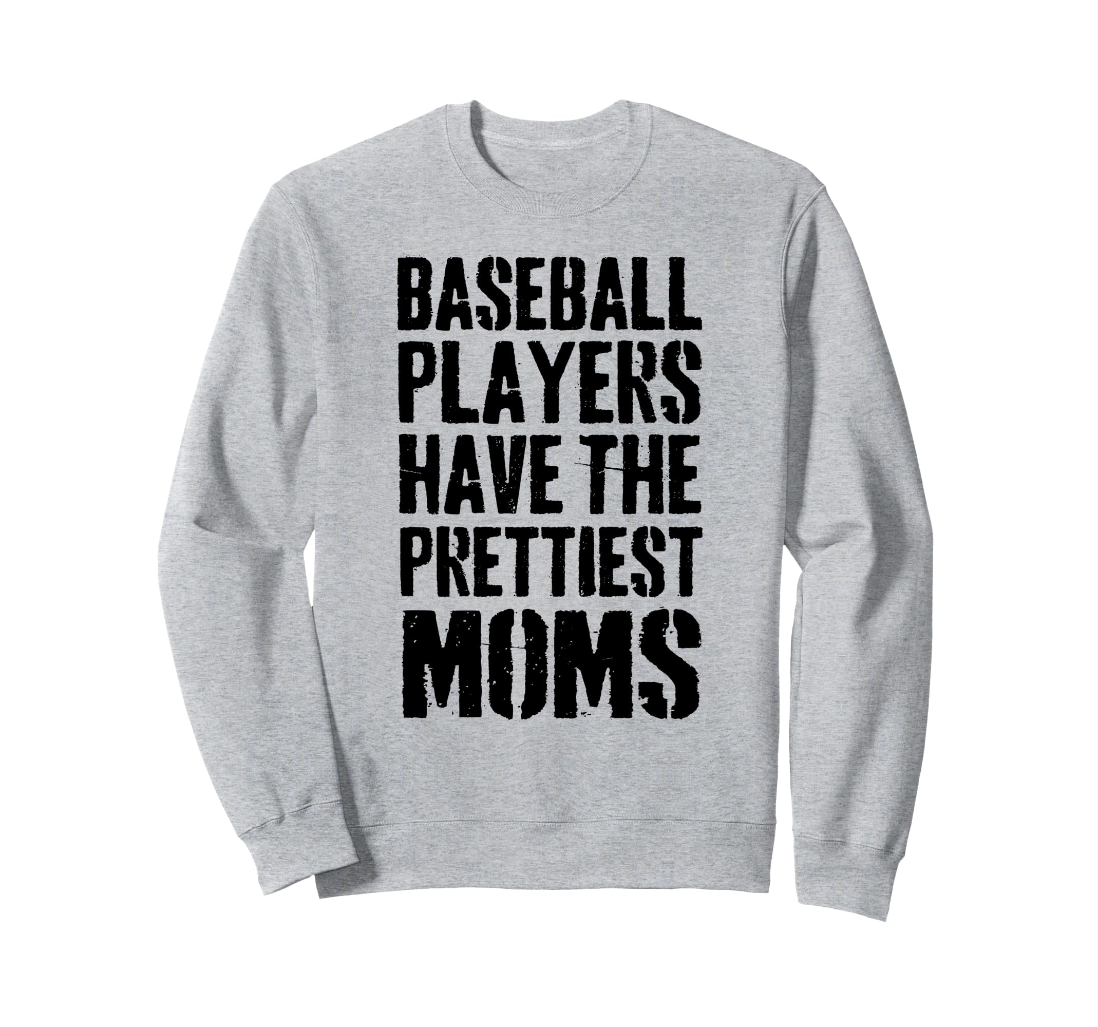 Baseball Players Have Prettiest Sweatshirt - Aesthetic Graphic Men Women - T-Shirt, Sweatshirt, Hoodie