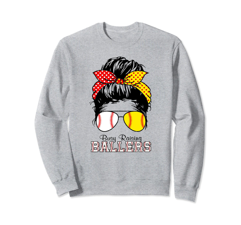 Busy Raising Ballers Messy Bun Sweatshirt - Casual Everyday Wear Men Women - T-Shirt, Sweatshirt, Hoodie