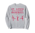 St Louis Missouri Baseball Fan Sweatshirt - Streetwear Style Unisex - T-Shirt, Sweatshirt, Hoodie