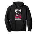 There Is No Crying Baseball Hoodie - Trendy Graphic Men Women - T-Shirt, Sweatshirt, Hoodie