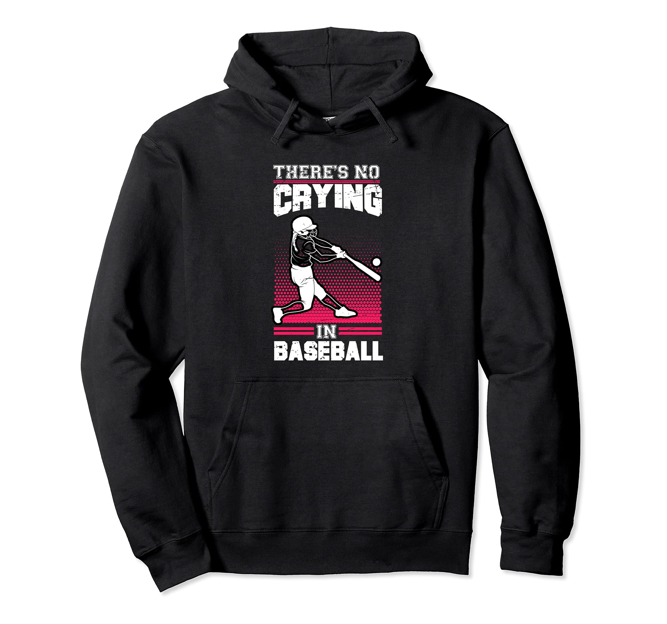 There Is No Crying Baseball Hoodie - Trendy Graphic Men Women - T-Shirt, Sweatshirt, Hoodie