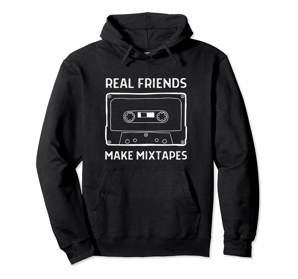 Real Friends Make Mixtapes Funny 80S Hoodie - Streetwear Style for Adults - T-Shirt, Sweatshirt, Hoodie