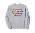 Pretty Pretty Heart Y2K Sweatshirt - Casual Everyday Wear Men Women - T-Shirt, Sweatshirt, Hoodie