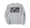 After Party Enthusiast Y2K Aesthetic Sweatshirt - Aesthetic Graphic Unisex - T-Shirt, Sweatshirt, Hoodie