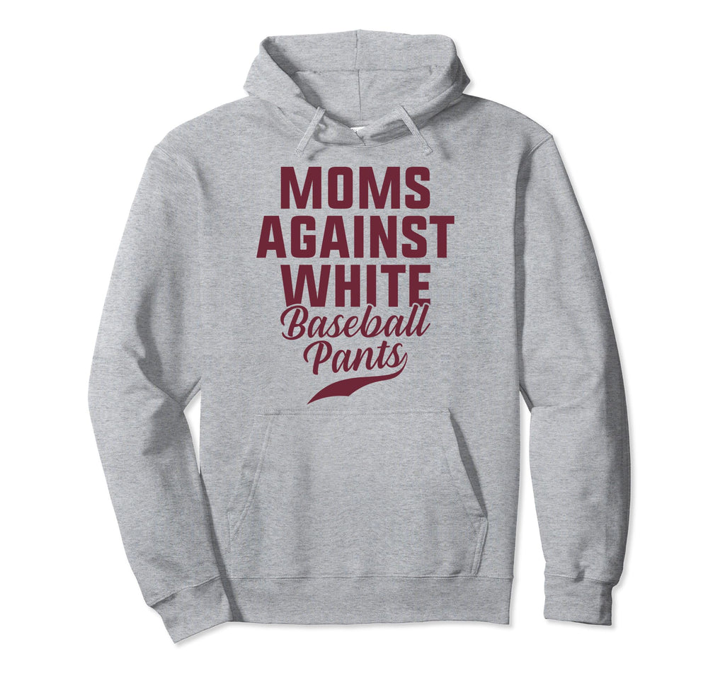 Moms Against White Baseball Pants Present Hoodie - Minimalist Print Unisex - T-Shirt, Sweatshirt, Hoodie