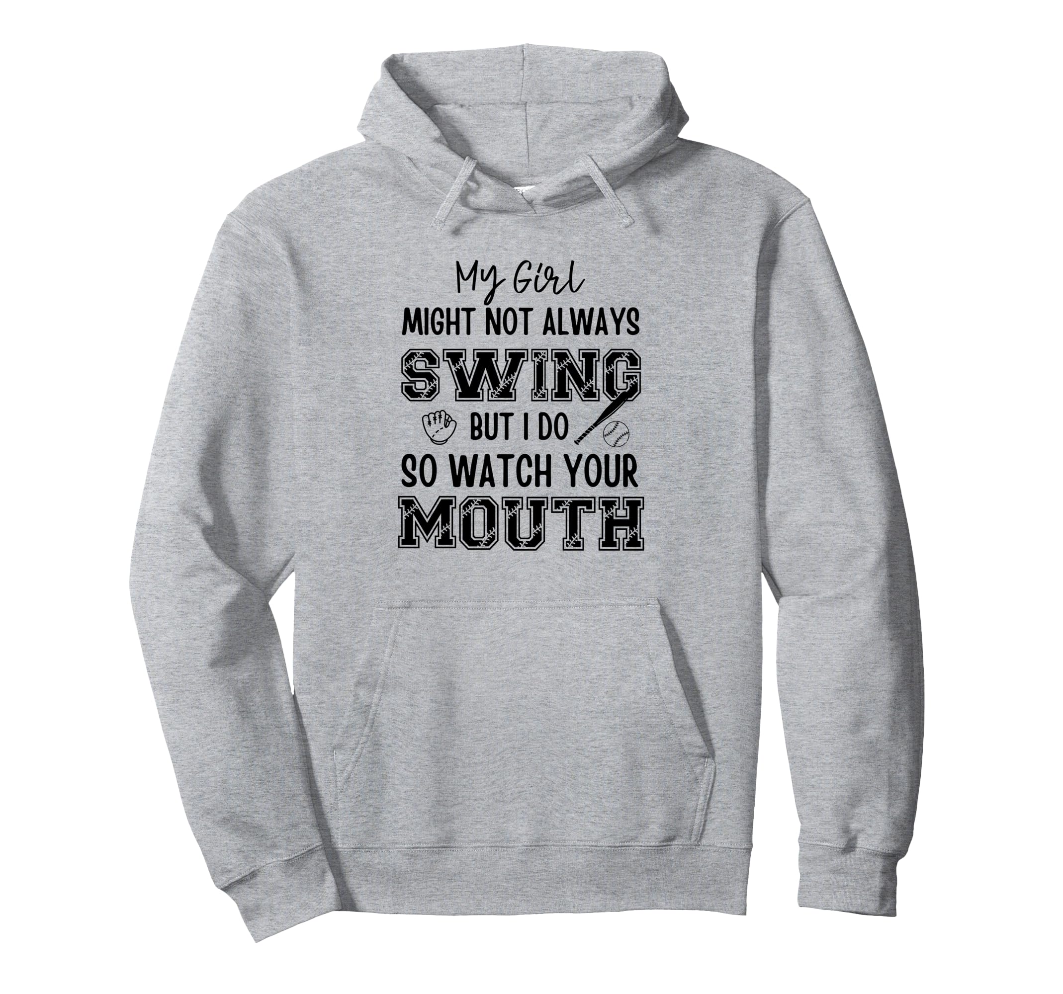 My Might Not Always Swing But I Do So Hoodie - Novelty Apparel Unisex - T-Shirt, Sweatshirt, Hoodie