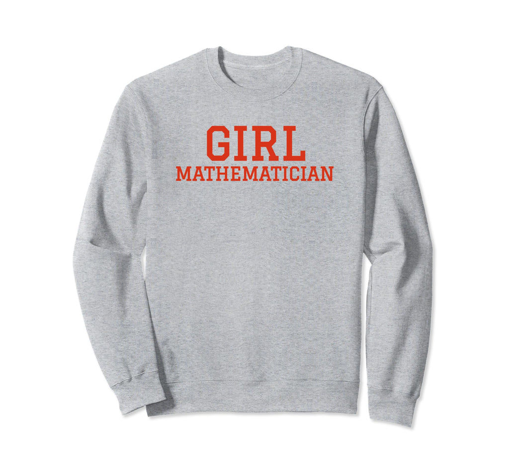 Mathematician Funny Y2K Aesthetic Sweatshirt - Novelty Apparel Unisex - T-Shirt, Sweatshirt, Hoodie