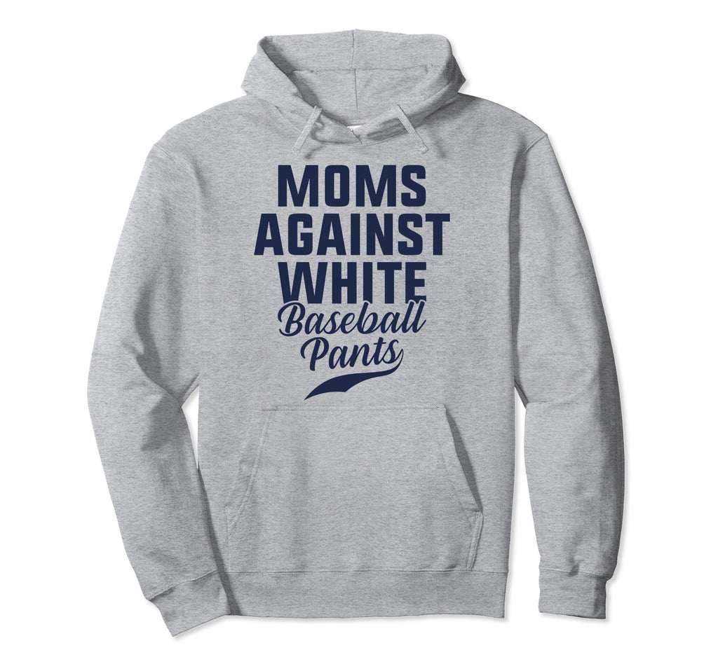 Moms Against White Baseball Pants Hoodie - Trendy Graphic for Adults - T-Shirt, Sweatshirt, Hoodie
