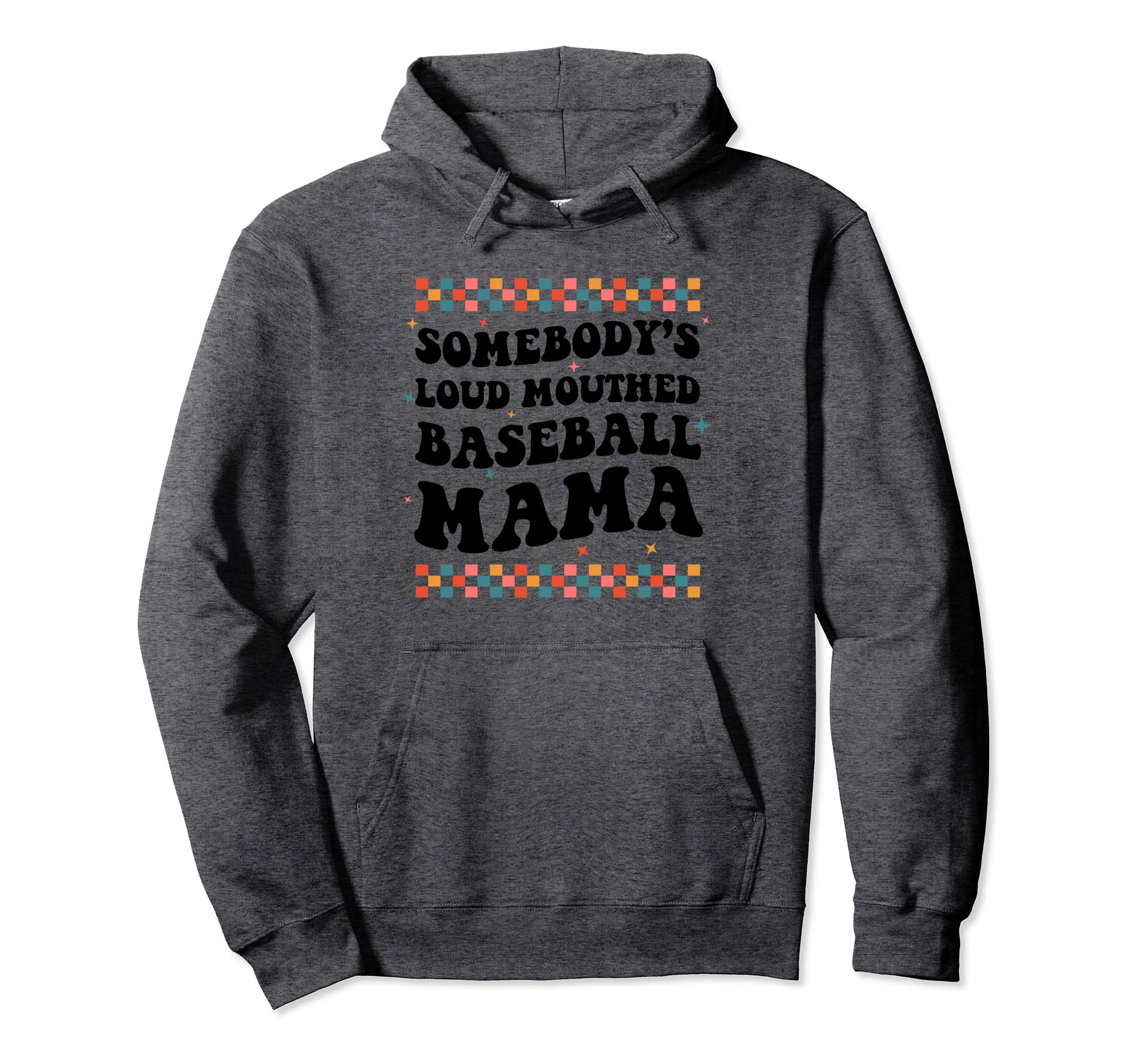 Somebodys Loud Mouthed Baseball Mama Hoodie - Custom Art Print for Adults - T-Shirt, Sweatshirt, Hoodie