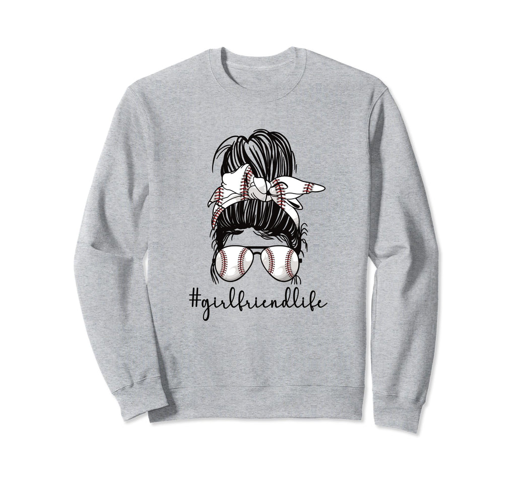 Baseball Girlfriend Life Baseball Sweatshirt - Graphic Print for Adults - T-Shirt, Sweatshirt, Hoodie