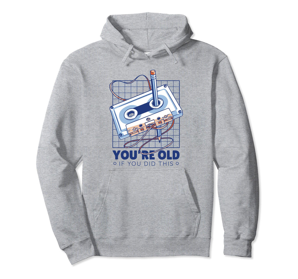 Nostalgia Cassette Rewind Your Old If Hoodie - Streetwear Style for Adults - T-Shirt, Sweatshirt, Hoodie