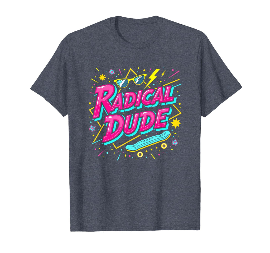 Radical Dude 80S Neon Skateboard Party T-Shirt - Streetwear Style Unisex - T-Shirt, Sweatshirt, Hoodie