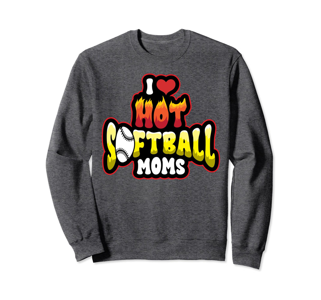 Funny I Love Hot Softball Moms Sweatshirt - Minimalist Print Men Women - T-Shirt, Sweatshirt, Hoodie