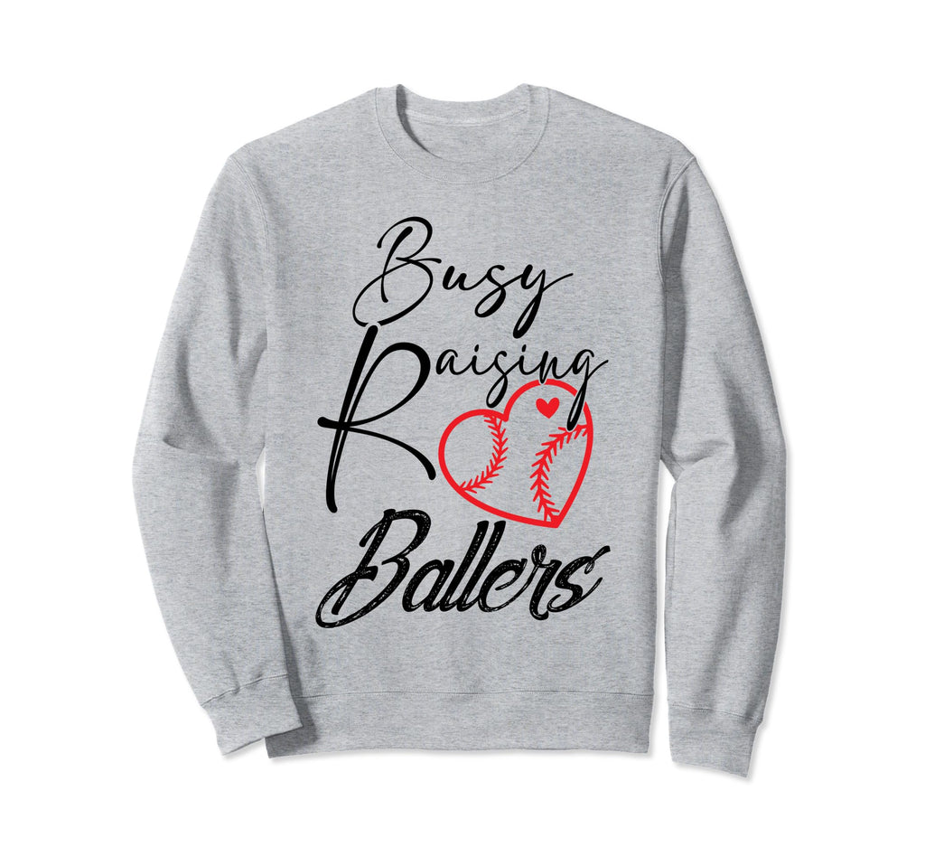 Busy Raising Ballers Heart Softball Sweatshirt - Graphic Print Men Women - T-Shirt, Sweatshirt, Hoodie
