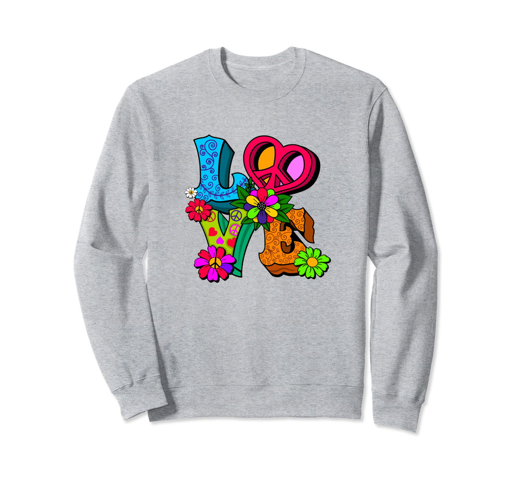 Flower Power Hippie Groovy Love Peace Sweatshirt - Graphic Print Unisex - T-Shirt, Sweatshirt, Hoodie