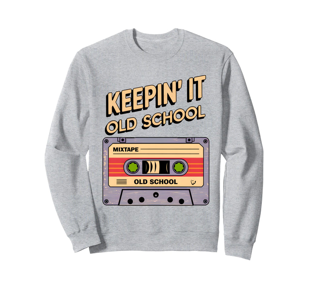 Old School Hip Hop 80S 90S Sweatshirt - Novelty Apparel for Adults - T-Shirt, Sweatshirt, Hoodie
